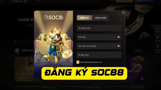 Đăng Ký Soc88 các bước thao tác chi tiết